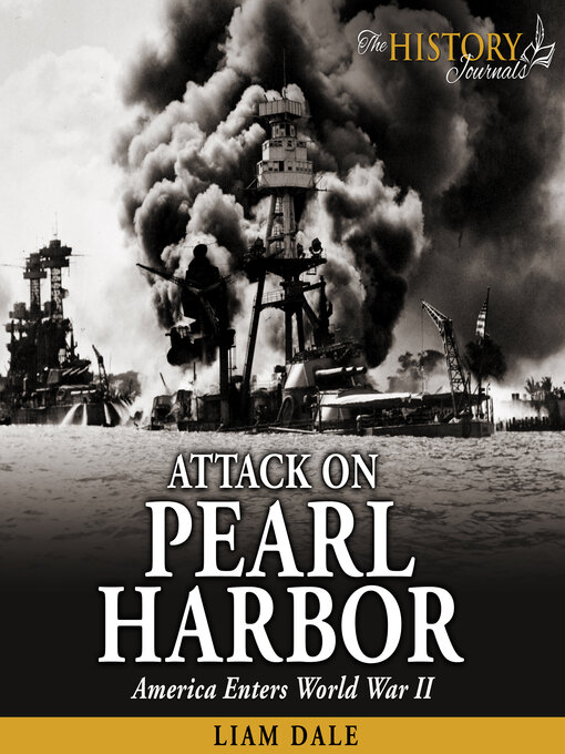 Title details for Attack on Pearl Harbor by Liam Dale - Available